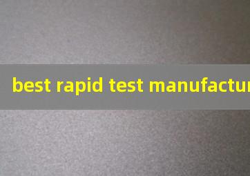  best rapid test manufacturer